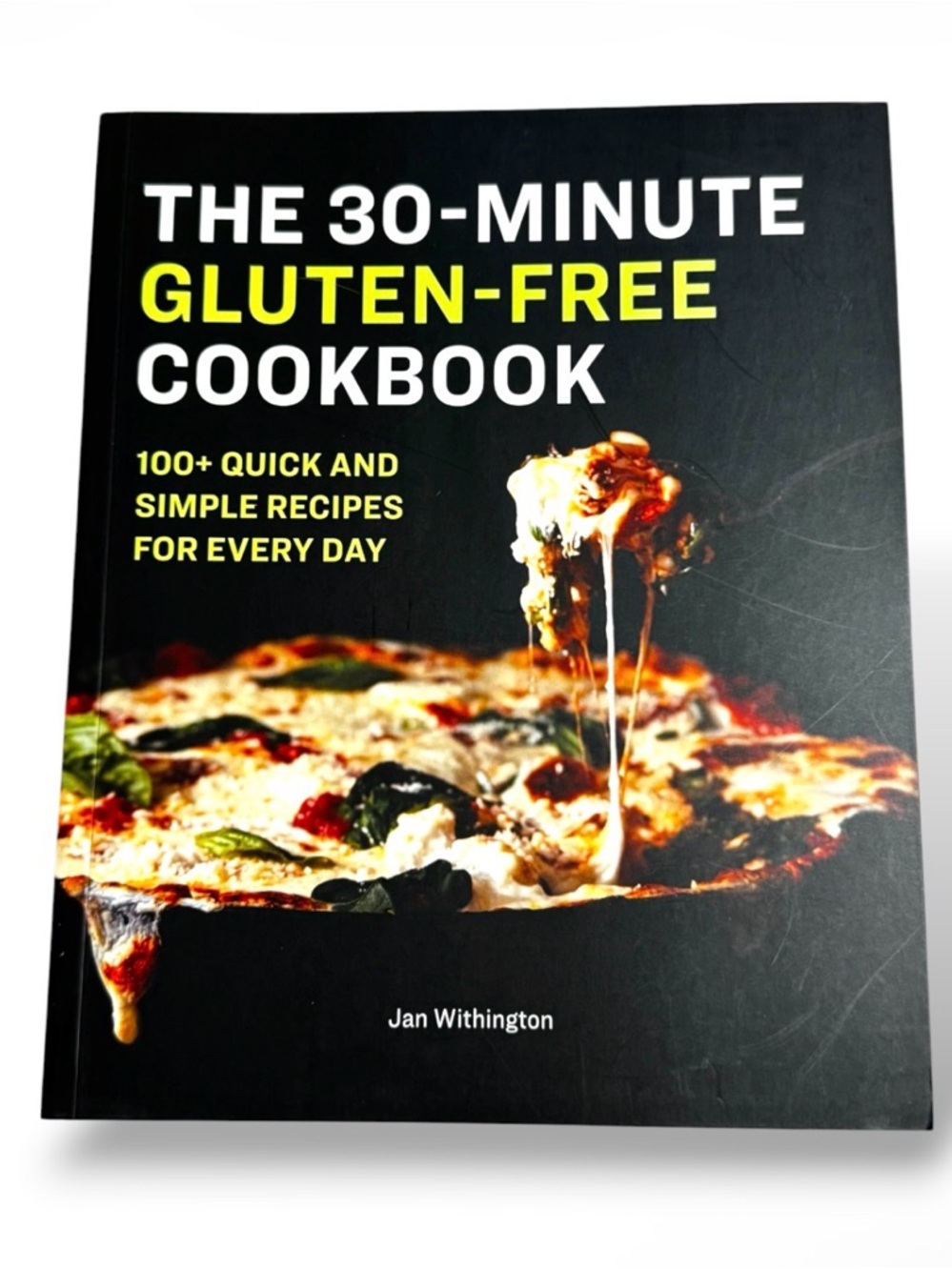 The 30-Minute Gluten-Free Cookbook by‎ Jan Withington